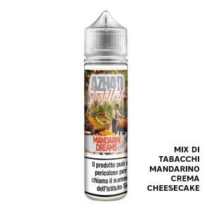 MANDARIN DREAMS – Distillati Puri – Liquido Scomposto 20ml – Azhad